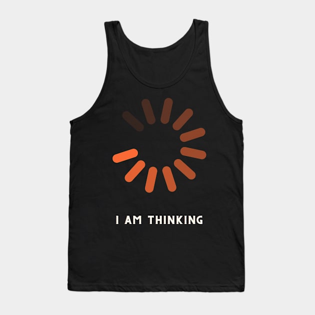 I am Thinking - Mens Funny Humor Sarcasm Tank Top by MADesigns